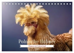 Cover-Bild zum Titel 'Polnische Hühner (Tischkalender 2027 DIN A5 quer), CALVENDO Monatskalender' von 'Torsten Irmer'