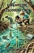 Cover-Bild zum Titel 'Streamside Discovery Crew' von 'Elizabeth Cromwell'