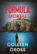 Cover-Bild zum Titel 'Fórmula Mortal' von 'Colleen Cross'