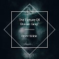 Cover-Bild zum Titel 'The Picture Of Dorian Gray' von 'Oscar Wilde'