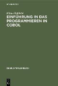 Cover-Bild zum Titel 'Einführung in das Programmieren in COBOL' von 'Klaus Hambeck'