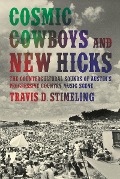 Cover-Bild zum Titel 'Cosmic Cowboys and New Hicks' von 'Travis D. Stimeling'