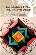 LE PALLOTTOLE SENZA POLVERE - Luigi Bongiorno