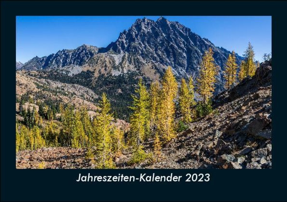 Jahreszeiten-Kalender 2023 Fotokalender DIN A5 - Tobias Becker