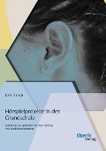 Hörspielprojekte in der Grundschule: Anleitung zur spielerischen Vermittlung von Medienkompetenz - Eva Prieß