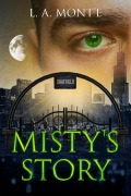 Cover-Bild zum Titel 'Misty's Story' von 'L. A. Mont'e'