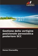 Cover-Bild zum Titel 'Gestione della vertigine posizionale parossistica posteriore SCC' von 'Hanaa Elsanadiky'