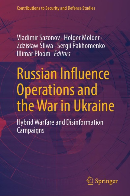 Russian Influence Operations and the War in Ukraine - 