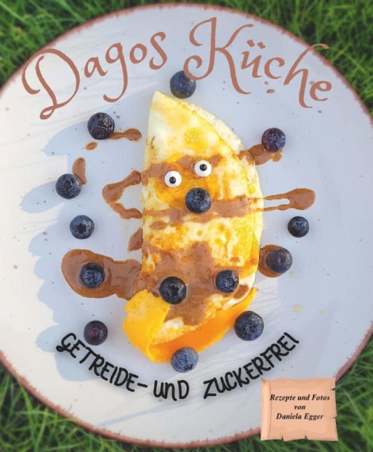 Dagos Küche - Daniela Egger