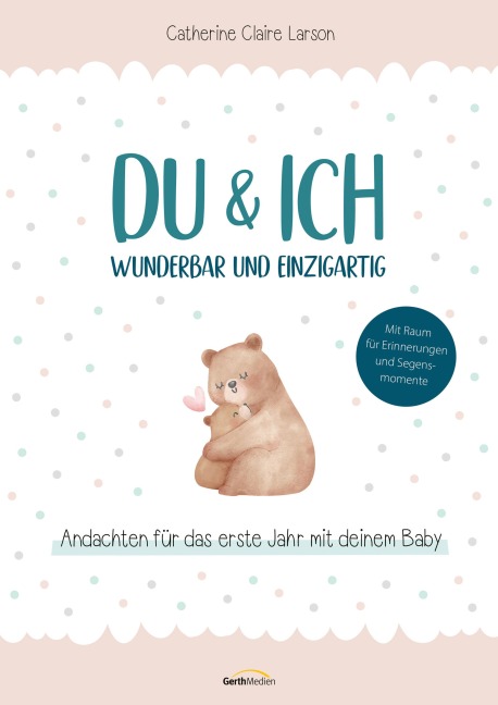 Du & ich - wunderbar und einzigartig - Catherine Claire Larson