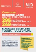Cover-Bild zum Titel 'Concorso regione Lazio Centri per l'impiego. 295 esperti mercato e servizi per il lavoro cat. D, 249 assistenti mercato e servizi per il lavoro cat. C. Manuale completo per la prova scritta' von ''