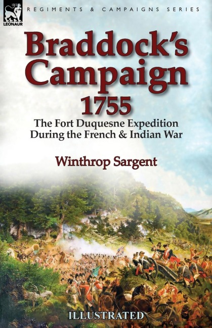 Braddock's Campaign 1755 - Winthrop Sargent