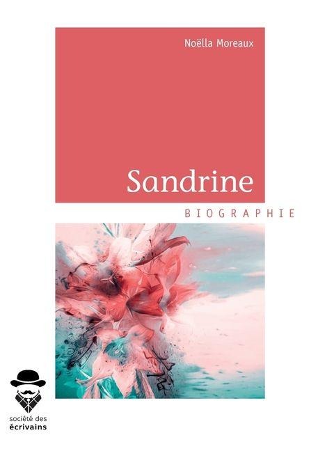 Sandrine - Noëlla Moreaux