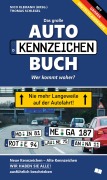 Cover-Bild zum Titel 'Das neue große Autokennzeichen Buch' von 'Nico Klemann, Thomas Schlegel'