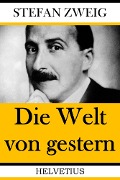 Die Welt von gestern - Stefan Zweig