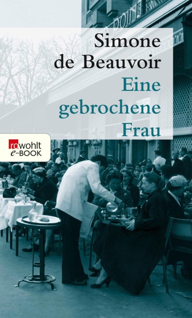Eine gebrochene Frau - Simone de Beauvoir