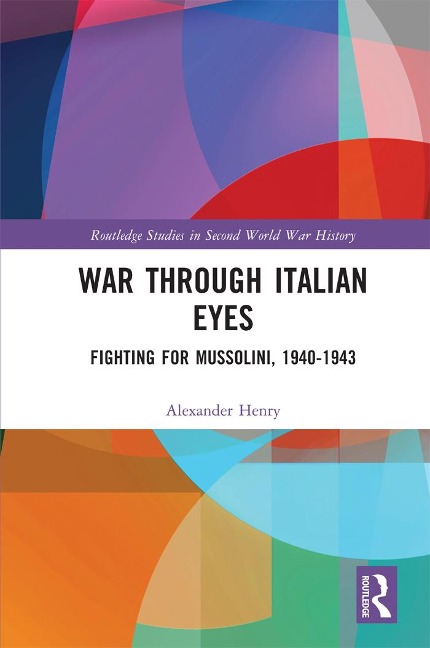 War Through Italian Eyes - Alexander Henry