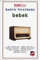 Radyo Tiyatrosu - Bebek Sesli Kitap - Sebahattin Yasar