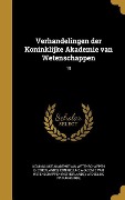 Cover-Bild zum Titel 'Verhandelingen der Koninklijke Akademie van Wetenschappen; 18' von ''