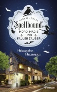 Cover-Bild zum Titel 'Spellbound - Hokuspokus Hexenkraut' von 'Annabel Chase'