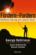 Fördern und Fordern - George Kohlrieser, Susan Goldsworthy, Duncan Coombe
