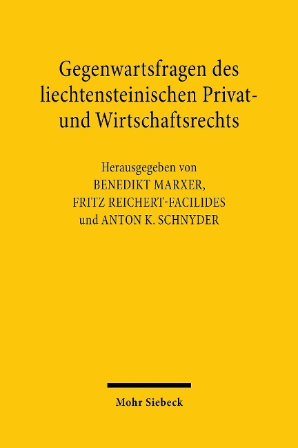 Gegenwartsfragen des liechtensteinischen Privat- und Wirtschaftsrechts - 