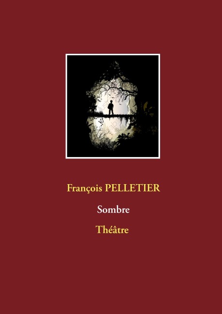 Sombre - François Pelletier