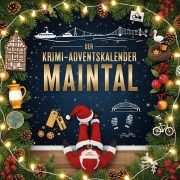 Cover-Bild zum Titel 'Der Krimi-Adventskalender Maintal' von 'Aaron Schmid'