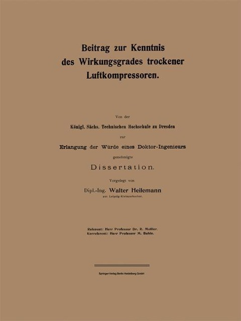 Beitrag zur Kenntnis des Wirkungsgrades trockener Luftkompressoren - Walter Heilemann