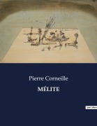 Cover-Bild zum Titel 'MÉLITE' von 'Pierre Corneille'