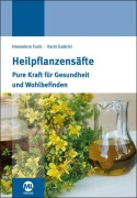 Cover-Bild zum Titel 'Heilpflanzensäfte' von 'Hannelore Funk, Karin Gabriel'