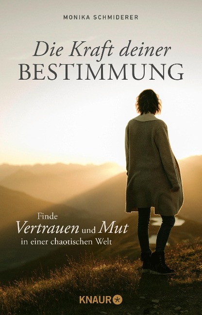 Die Kraft deiner Bestimmung - Monika Schmiderer