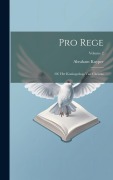 Cover-Bild zum Titel 'Pro rege: Of, Het koningschap van Christus; Volume 2' von 'Abraham Kuyper'