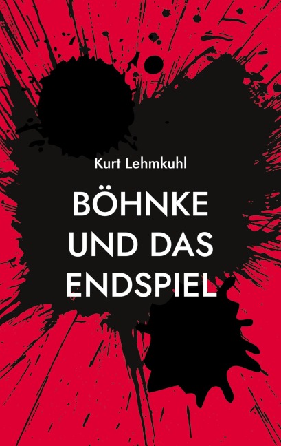 Böhnke und das Endspiel - Kurt Lehmkuhl