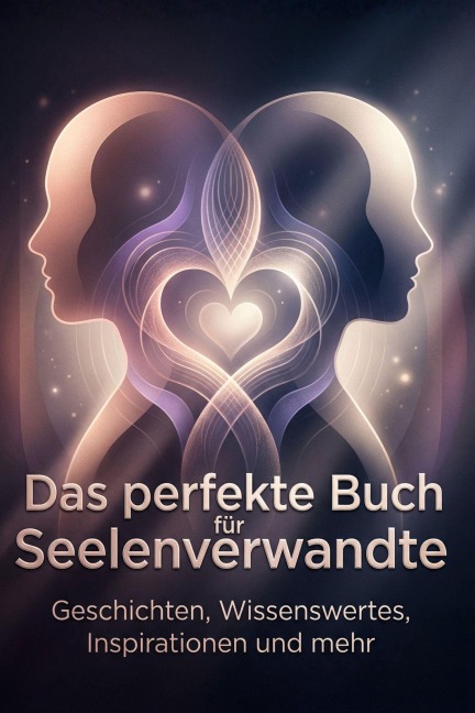 Das perfekte Buch für Seelenverwandte - Lily Schubert