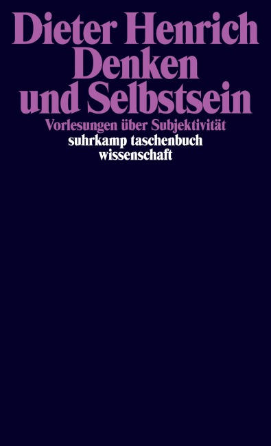 Denken und Selbstsein - Dieter Henrich