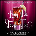 Long Isle Iced Tea Lib/E - Gina Lamanna