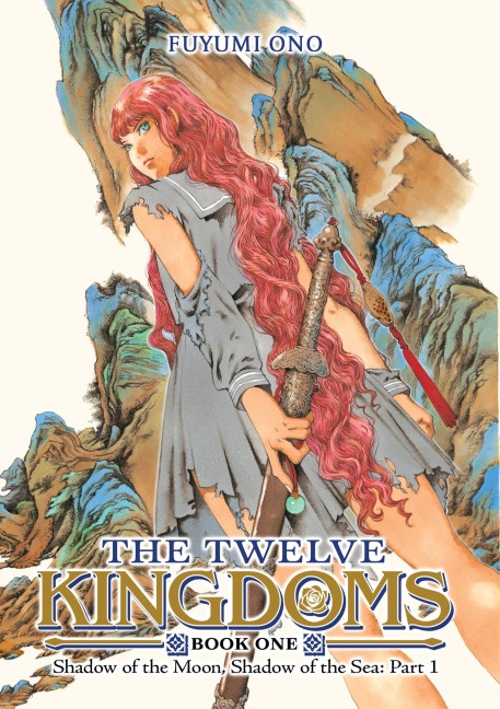The Twelve Kingdoms Book 1 - Shadow of the Moon, Shadow of the Sea: Part 1 (Novel) - Fuyumi Ono