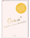 Cover-Bild zum Titel 'Oma, erzähl mir deine Geschichte!' von 'Pia Loewe'