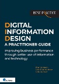 Cover-Bild zum Titel 'Digital Information Design (DID) - A Practitioner Guide' von 'Brian Johnson, Chris Verhoef, Leon-Paul de Rouw'