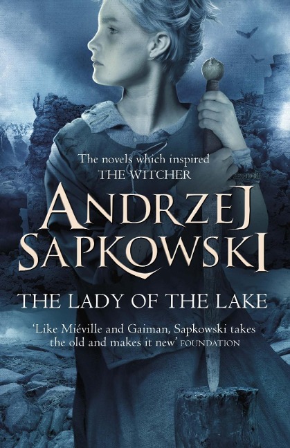 The Lady of the Lake - Andrzej Sapkowski