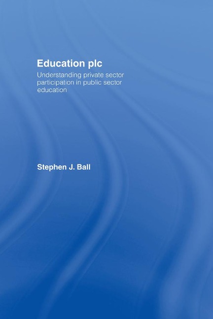 Education plc - Stephen J. Ball