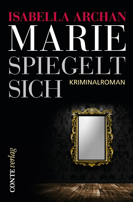Marie spiegelt sich - Isabella Archan