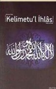 Kelimetul Ihlas - Imam ibn-i Recep El-Hanbeli