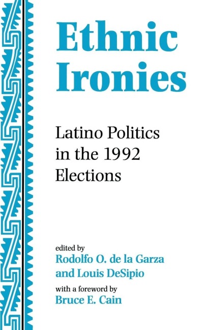 Ethnic Ironies - Rodolfo O. De La Garza, Louis Desipio