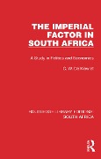 Cover-Bild zum Titel 'The Imperial Factor in South Africa' von 'Cornelis W. de Kiewiet'