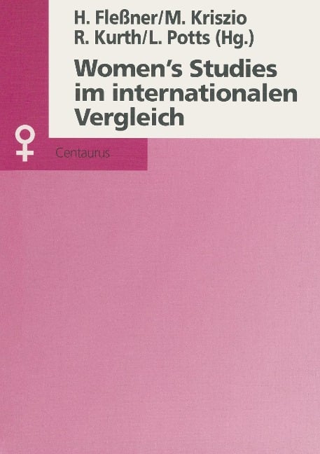 Women's Studies im internationalen Vergleich - Lydia Potts, Marianne Kriszio, Heike Flessner, Rita Kurth