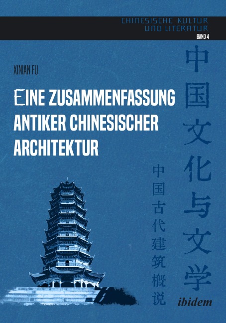 Eine Zusammenfassung antiker chinesischer Architektur - Xinian Fu