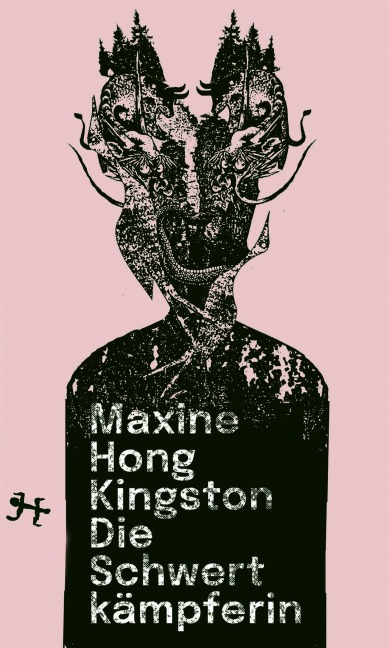 Die Schwertkämpferin - Maxine Hong Kingston