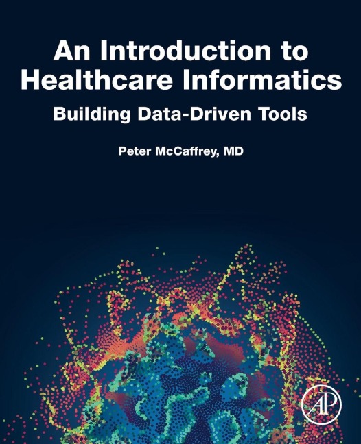 An Introduction to Healthcare Informatics - Peter Mccaffrey